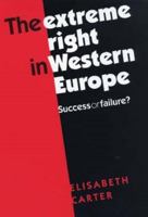 The Extreme Right in Western Europe: Success or Failure? 071907049X Book Cover