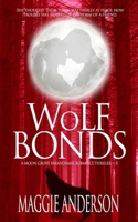 Wolf Bonds: A Moon Grove Paranormal Romance Thriller - Book Four 0648483630 Book Cover