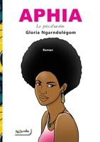 Aphia: Le prix d'un rêve (French Edition) 9998217113 Book Cover
