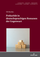 Prekarität in deutschsprachigen Romanen der Gegenwart (Literatur - Kultur - Oekonomie / Literature - Culture - Econ) 3631863020 Book Cover