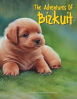 The Adventures of Bizkuit B0C128STKW Book Cover