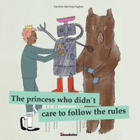 The princess who didn´t care to follow the rules 8797427845 Book Cover