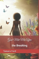God Met Me After the Breaking: A Collection Of Short Stories B0GKP78JVS Book Cover