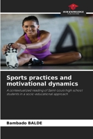Sports practices and motivational dynamics 6209558100 Book Cover