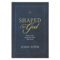 Shaped By God: Psalms That Shape the Heart and Mind 0638003601 Book Cover