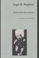 Hochschulbaby: Die verr�ckte Geschichte eines Spielzeugs, das auszog, einem kleinen Land das F�rchten zu lehren. 1520103891 Book Cover