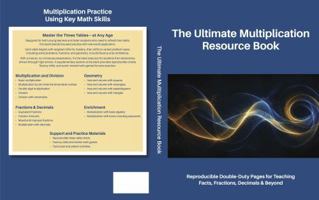 The Ultimate Multiplication Resource Book: Reproducible Double-Duty Pages for Teaching Facts, Fractions, Decimals & Beyond 1945718072 Book Cover