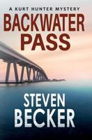 Backwater Pass 1717759564 Book Cover