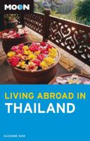 Moon Living Abroad in Thailand 1598806408 Book Cover