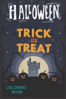 Halloween Trick Or Treat: Halloween Color Book For Kids & Children's -with funny characters ( pumpkin, ghost; bat.. B08K4SYX3M Book Cover