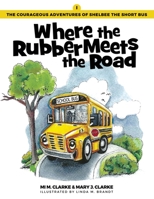 Where the Rubber Meets the Road 0954334507 Book Cover