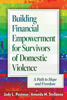 Building Financial Empowerment for Survivors of Domestic Violence: A Path to Hope and Freedom 1978804903 Book Cover