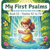 My First Psalms: Book II - Psalms 42 to 72 B0DQ5C6LF6 Book Cover