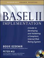 Basel II Implementation: A Guide to Developing and Validating a Compliant, Internal Risk Rating System 0071591303 Book Cover