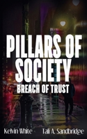 Pillars of Society: Breach of Trust (Kim and Gage Madden: Detectives) B0H2FRKPH5 Book Cover