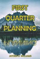 First Quarter Planning 1794054987 Book Cover