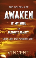 Awaken O' My Soul: The Golden Age 1988719232 Book Cover