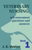 Vet Nursing: Self-Assessment Questions & Answers 0750637315 Book Cover