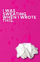 I Was Sweating When I Wrote This: A Menopause Journal for Hot Flash Relief, Reflections, and Doctor Notes 1968052011 Book Cover