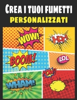 Crea i tuoi fumetti personalizzati: 100 template vergini unici per fumetti per bambini idea regalo B097F1FYXQ Book Cover