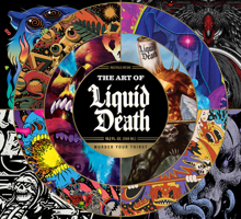 The Art of Liquid Death B0GNZD3J8W Book Cover
