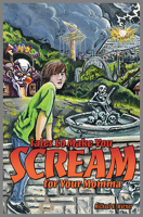 Tales to Make You Scream for Your Momma 0996375619 Book Cover