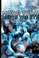 More Than Meets The Eye B08XLJ91V3 Book Cover