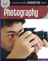 Photography (Innovation In Entertainment) 1602792216 Book Cover