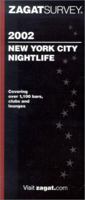 Zagatsurvey 2002 New York City Nightlife (Zagatsurvey : New York City Nightlife, 2002) 1570063214 Book Cover