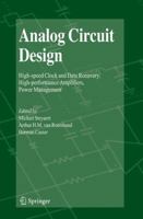 Analog Circuit Design: High-speed Clock and Data Recovery, High-performance Amplifiers, Power Management 9048180325 Book Cover