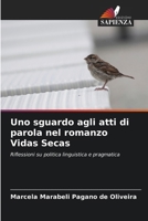 Uno sguardo agli atti di parola nel romanzo Vidas Secas 6206988392 Book Cover