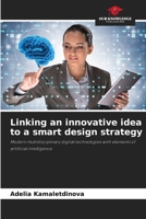 Linking an innovative idea to a smart design strategy 620072606X Book Cover