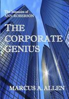 The Corporate Genius: A Memoir of Ann Roberson 1718142269 Book Cover