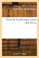 Point de lendemain, conte 2418297306 Book Cover