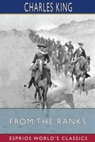 From the Ranks 1517125677 Book Cover