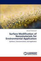 Surface Modification of Nanomaterials for Environmental Application: Synthesis, Characterization, and Application 3847329375 Book Cover
