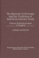 The Rhetoric of Diversity and the Traditions of American Literary Study: Critical Multiculturalism in English (Critical Studies in Education and Culture Series) 0897895460 Book Cover
