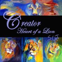 Creator: Heart of a Lion 1943500118 Book Cover