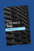 LE FEU SOUS LA GLACE: roman (Librairie Jules Tallandier, 1960.) (French Edition) B084DG25R3 Book Cover
