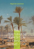 The portuguese expedition to Abyssinia in 1541 - 1543 2322544361 Book Cover