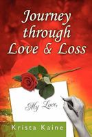 Journey Through Love & Loss 1456422235 Book Cover