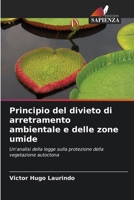 Principio del divieto di arretramento ambientale e delle zone umide: Un'analisi della legge sulla protezione della vegetazione autoctona 6206043223 Book Cover