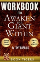 WORKBOOK For Awaken the Giant Within by Tony Robbins 1447747755 Book Cover