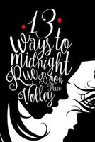 13 Ways to Midnight (the Midnight Saga Book #3) 1727653009 Book Cover