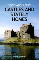 Scotland's Best Castles and Stately Homes 1899874577 Book Cover