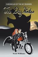The Day Hunters: Chronicles of the Sky Runners 1524620858 Book Cover