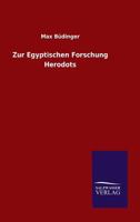 Zur Egyptischen Forschung Herodots 3846044792 Book Cover