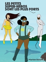 Les petits super-héros sont les plus forts: Mission en eaux troubles 3982250072 Book Cover