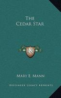 The Cedar Star 0548411425 Book Cover