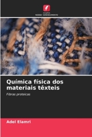 Química física dos materiais têxteis: Fibras proteicas (Portuguese Edition) B0CJBDCHN3 Book Cover